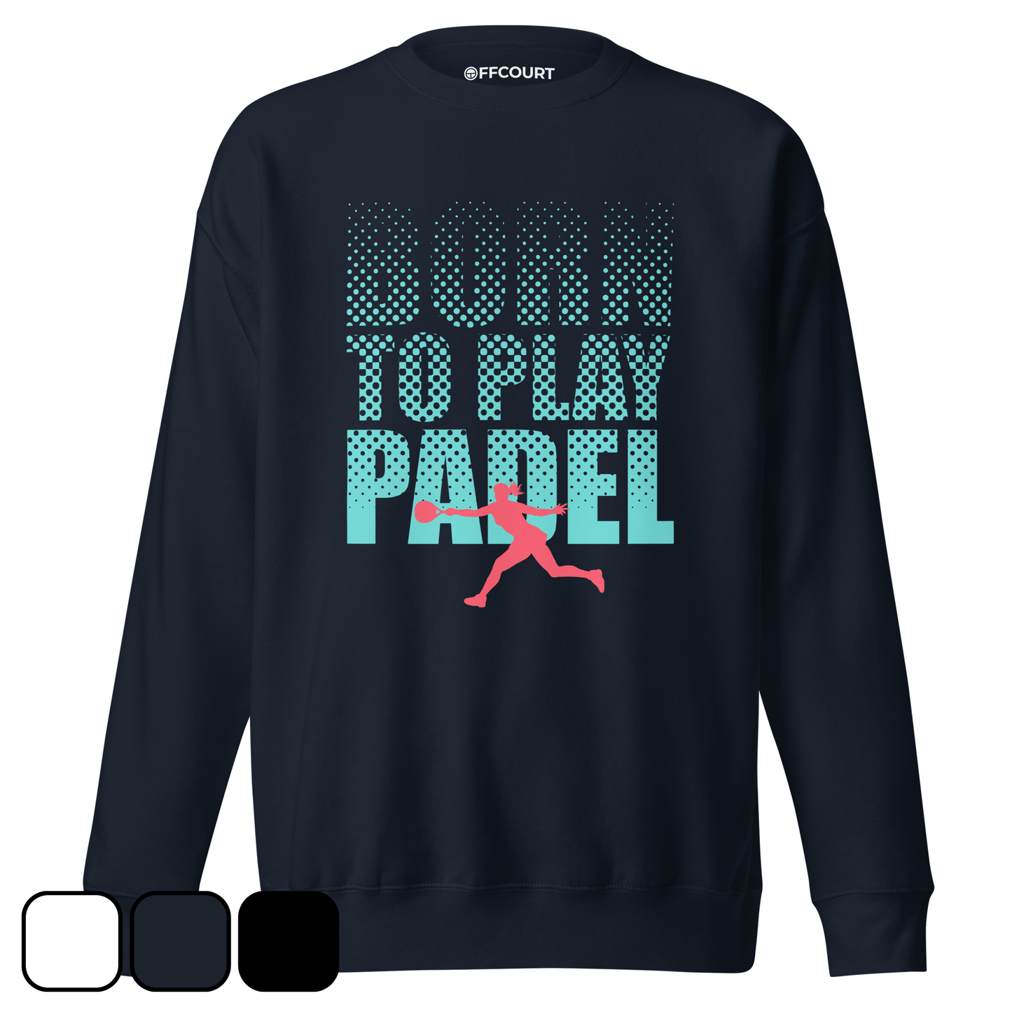 BORN TO PLAY PADEL - WOMEN