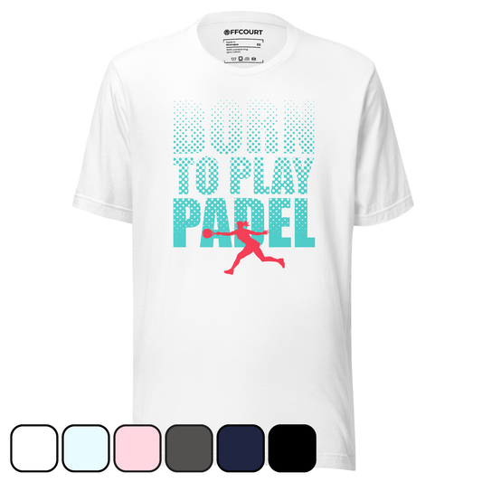 BORN TO PLAY PADEL - WOMEN