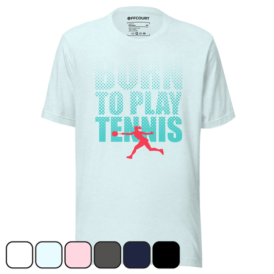 BORN TO PLAY TENNIS WOMEN