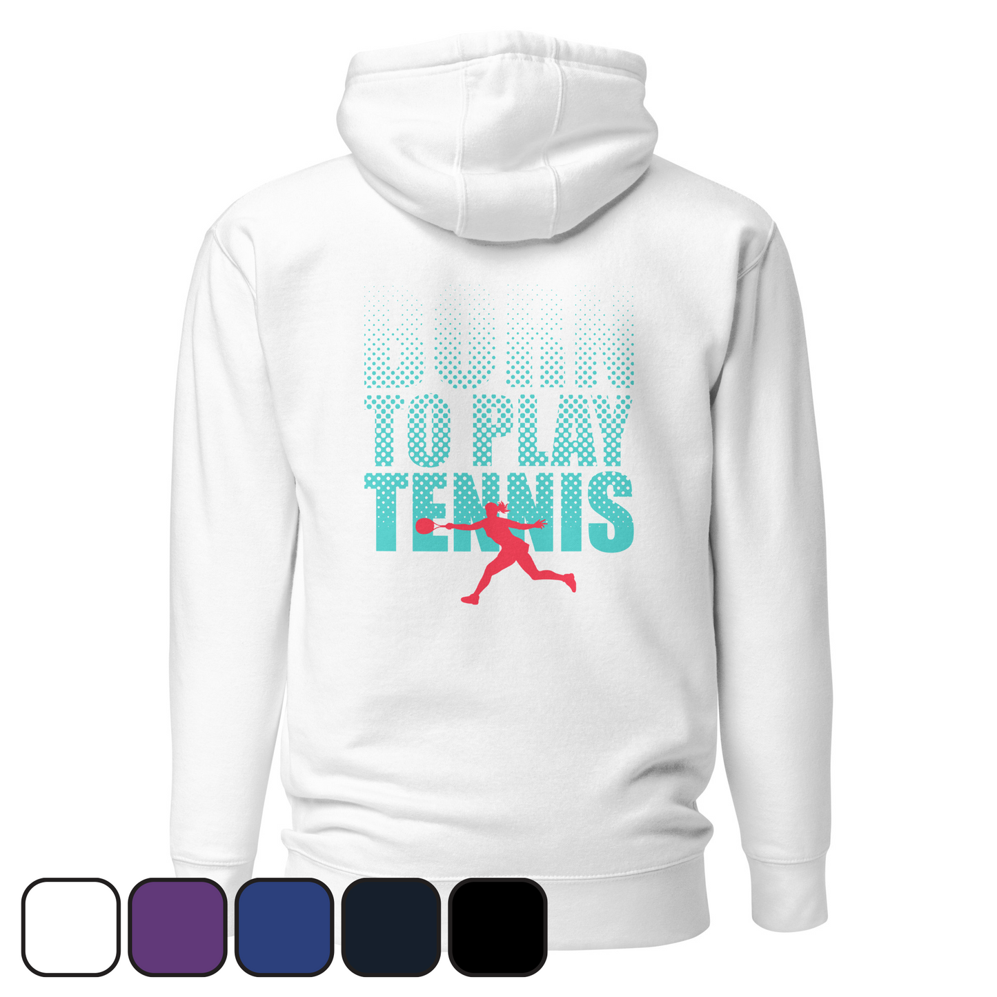 BORN TO PLAY TENNIS WOMEN